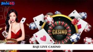 Baji Live Casino