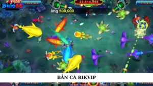 Bắn cá Rikvip
