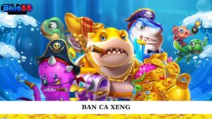 Ban ca xeng