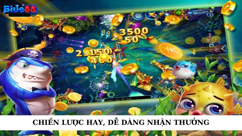 Chiến lược hay, dễ dàng nhận thưởng