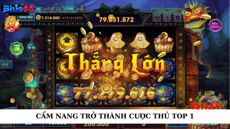 Cẩm nang trở thành cược thủ top 1