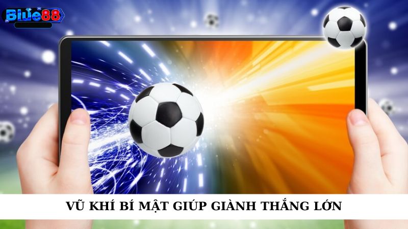 Vũ khí bí mật giúp giành thắng lớn